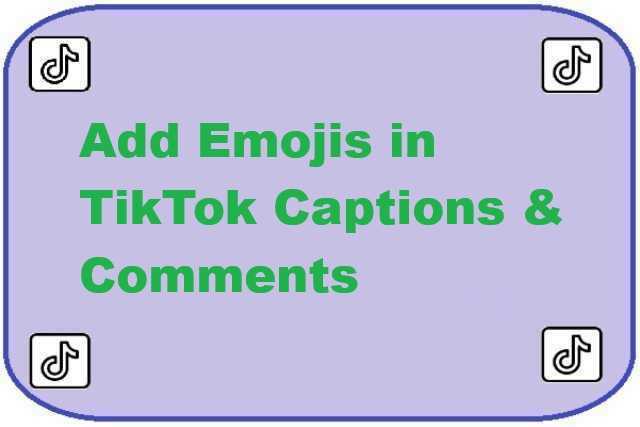 add-emojis-in-tiktok-captions-comments